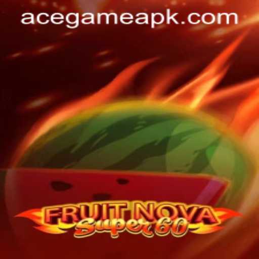 Unlock the World of FruitNovaSuper60 with ACEgame Login