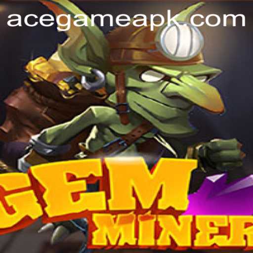 Discover the Thrills of GemMiner: A New Era of Gaming with ACEgame Login